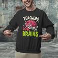 Teachers Love Brains Skeleton Halloween Teacher Funny Men Graphic Sweatshirt, gift for family, gift for coworker Teachers Love Brains Skeleton Halloween Teacher Funny Men Graphic Sweatshirt, gift for family, gift for coworker