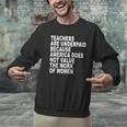 Teachers Are Underpaid Because America Does Not Value Men Women Men Graphic Sweatshirt, gift for family, gift for coworker Teachers Are Underpaid Because America Does Not Value Men Women Men Graphic Sweatshirt, gift for family, gift for coworker