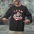 Team 8th Grade Eighth For Teacher Or Students For Men Women Girls Kids Men Graphic Sweatshirt, gift for family, gift for coworker Team 8th Grade Eighth For Teacher Or Students For Men Women Girls Kids Men Graphic Sweatshirt, gift for family, gift for coworker
