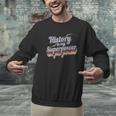 History Is My Superpower History Teacher Shirt T-Shirt Men Graphic Sweatshirt, History Teacher Sweatshirts, gift for family, gift for coworker History Is My Superpower History Teacher Shirt T-Shirt Men Graphic Sweatshirt, History Teacher Sweatshirts, gift for family, gift for coworker