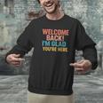 Welcome Back I'm Glad You'Re Here Retro Teacher Greeting Men Graphic Sweatshirt, gift for family, gift for coworker Welcome Back I'm Glad You'Re Here Retro Teacher Greeting Men Graphic Sweatshirt, gift for family, gift for coworker