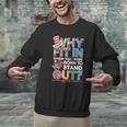 Why Fit In Doctor Teacher Cat In Hat Cool Autism Awareness Men Women Kids Men Graphic Sweatshirt, gift for family, gift for coworker Why Fit In Doctor Teacher Cat In Hat Cool Autism Awareness Men Women Kids Men Graphic Sweatshirt, gift for family, gift for coworker