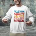 Dear Math Grow Up And Solve Your Own Problems Teens Teacher Men Graphic Sweatshirt, gift for family, gift for coworker Dear Math Grow Up And Solve Your Own Problems Teens Teacher Men Graphic Sweatshirt, gift for family, gift for coworker
