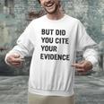 English Teacher But Did You Cite Your Evidence Men Graphic Sweatshirt, English Teacher Sweatshirts, gift for family, gift for coworker English Teacher But Did You Cite Your Evidence Men Graphic Sweatshirt, English Teacher Sweatshirts, gift for family, gift for coworker