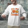 Fall In Love With Learning Thanksgiving Teacher Student Kids Men Graphic Sweatshirt, gift for family, gift for coworker