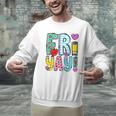 Happy Fri-Yay Friday Lovers Fun Teacher Life FriYay Weekend Men Graphic Sweatshirt, gift for family, gift for coworker