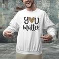 You Matter Leopard Print Teacher Kind Counselor Kindness Men Graphic Sweatshirt, gift for family, gift for coworker You Matter Leopard Print Teacher Kind Counselor Kindness Men Graphic Sweatshirt, gift for family, gift for coworker