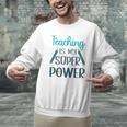 Retro Groovy Teaching Is My Super Power Teacher's Present Men Women Men Graphic Sweatshirt, gift for family, gift for coworker Retro Groovy Teaching Is My Super Power Teacher's Present Men Women Men Graphic Sweatshirt, gift for family, gift for coworker