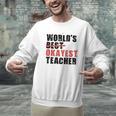 World's Best Okayest Teacher ACY025a For Men Women Men Graphic Sweatshirt, gift for family, gift for coworker World's Best Okayest Teacher ACY025a For Men Women Men Graphic Sweatshirt, gift for family, gift for coworker
