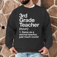 3rd Grade Teacher Definition Back To School First Day Men Graphic Sweatshirt, novelty gifts, funny gifts 3rd Grade Teacher Definition Back To School First Day Men Graphic Sweatshirt, novelty gifts, funny gifts