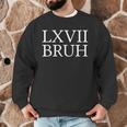 67 History Meme Six Seven Bruh History Teacher Men Graphic Sweatshirt, novelty gifts, funny gifts 67 History Meme Six Seven Bruh History Teacher Men Graphic Sweatshirt, novelty gifts, funny gifts