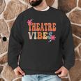 Theatre Vibes Teacher Man Women Youth Auditorium Concert Tee Men Graphic Sweatshirt, novelty gifts, funny gifts