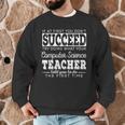 Best Computer Science Teacher Shirt Succeed Teaching Men Graphic Sweatshirt, novelty gifts, funny gifts