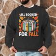 All Booked For Fall Book Pumpkin Autumn Thanksgiving Teacher Men Graphic Sweatshirt, novelty gifts, funny gifts All Booked For Fall Book Pumpkin Autumn Thanksgiving Teacher Men Graphic Sweatshirt, novelty gifts, funny gifts