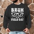 Bruh It's Field Day Teacher Boys Girls Kids Happy Field Day Men Graphic Sweatshirt, novelty gifts, funny gifts