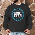 I Can't Even Math Science Teacher Mathematics Numbers Pun Men Graphic Sweatshirt, novelty gifts, funny gifts I Can't Even Math Science Teacher Mathematics Numbers Pun Men Graphic Sweatshirt, novelty gifts, funny gifts