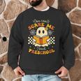 You Can't Scare Me I Teach Preschool Teacher Halloween Ghost Men Graphic Sweatshirt, novelty gifts, funny gifts