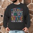 Childcare Teacher Negotiate With Toddlers Daycare Provider Men Graphic Sweatshirt, novelty gifts, funny gifts