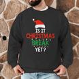 Is It Christmas Break Yet Teacher Xmas Winter Saying Men Graphic Sweatshirt, novelty gifts, funny gifts Is It Christmas Break Yet Teacher Xmas Winter Saying Men Graphic Sweatshirt, novelty gifts, funny gifts