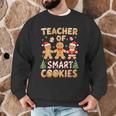 Christmas Teacher Of Smart Cookies Gingerbread Man Teaching Men Graphic Sweatshirt, novelty gifts, funny gifts Christmas Teacher Of Smart Cookies Gingerbread Man Teaching Men Graphic Sweatshirt, novelty gifts, funny gifts