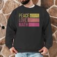 Cute Math Teacher Peace Love Math Men Graphic Sweatshirt, novelty gifts, funny gifts Cute Math Teacher Peace Love Math Men Graphic Sweatshirt, novelty gifts, funny gifts