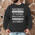 Dear Parents Your Expectations Of Teachers Should Match Men Women Men Graphic Sweatshirt, novelty gifts, funny gifts Dear Parents Your Expectations Of Teachers Should Match Men Women Men Graphic Sweatshirt, novelty gifts, funny gifts