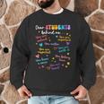 Dear Student Behind Me Teacher Appreciation Back To School Men Graphic Sweatshirt, novelty gifts, funny gifts Dear Student Behind Me Teacher Appreciation Back To School Men Graphic Sweatshirt, novelty gifts, funny gifts