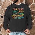 Dinosaurs Didnt Read Book Lover Boys Kids Teacher Men Graphic Sweatshirt, novelty gifts, funny gifts Dinosaurs Didnt Read Book Lover Boys Kids Teacher Men Graphic Sweatshirt, novelty gifts, funny gifts