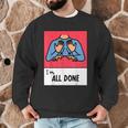 All Done Sped Teacher ASL Teacher Neurodiversity Hand Sign Men Graphic Sweatshirt, novelty gifts, funny gifts