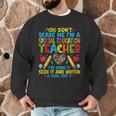 You Don't Scare Me I'm A Special Education Teacher SPED Men Graphic Sweatshirt, novelty gifts, funny gifts You Don't Scare Me I'm A Special Education Teacher SPED Men Graphic Sweatshirt, novelty gifts, funny gifts
