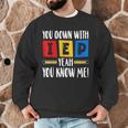 You Down With IEP Yeah You Know Me SPED Teacher Men Graphic Sweatshirt, novelty gifts, funny gifts You Down With IEP Yeah You Know Me SPED Teacher Men Graphic Sweatshirt, novelty gifts, funny gifts