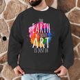 Earth Without Art Is Just Eh Painting Artist Pun Art Teacher Men Graphic Sweatshirt, novelty gifts, funny gifts