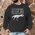 Lets Eat Kids Punctuation Saves Lives Dino Teacher Men Men Graphic Sweatshirt, novelty gifts, funny gifts Lets Eat Kids Punctuation Saves Lives Dino Teacher Men Men Graphic Sweatshirt, novelty gifts, funny gifts