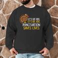 Lets Eat Kids Punctuation Turkey Thanksgiving Teacher Men Graphic Sweatshirt, novelty gifts, funny gifts Lets Eat Kids Punctuation Turkey Thanksgiving Teacher Men Graphic Sweatshirt, novelty gifts, funny gifts