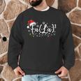 FA LA8 Christmas Santa Fa La Math Teacher Student Men Graphic Sweatshirt, novelty gifts, funny gifts FA LA8 Christmas Santa Fa La Math Teacher Student Men Graphic Sweatshirt, novelty gifts, funny gifts