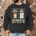 First Coffee Then Data SPED Teacher Taking a Break Men Graphic Sweatshirt, novelty gifts, funny gifts First Coffee Then Data SPED Teacher Taking a Break Men Graphic Sweatshirt, novelty gifts, funny gifts