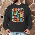 In My First Grade Era 1st Grade Teacher Back To School Men Graphic Sweatshirt, novelty gifts, funny gifts
