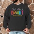 Your Future Is Bright Kindergarten Teacher Life Men Women Men Graphic Sweatshirt, novelty gifts, funny gifts Your Future Is Bright Kindergarten Teacher Life Men Women Men Graphic Sweatshirt, novelty gifts, funny gifts