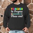 Future Teacher Cool Teacher In Progress Please Wait Men Graphic Sweatshirt, novelty gifts, funny gifts Future Teacher Cool Teacher In Progress Please Wait Men Graphic Sweatshirt, novelty gifts, funny gifts