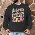 In My Glowing Teacher Era Teaching Back To School Men Graphic Sweatshirt, novelty gifts, funny gifts In My Glowing Teacher Era Teaching Back To School Men Graphic Sweatshirt, novelty gifts, funny gifts