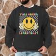 You All Gonna Learn Today Shirt Retro Groovy Teacher Life Men Graphic Sweatshirt, novelty gifts, funny gifts You All Gonna Learn Today Shirt Retro Groovy Teacher Life Men Graphic Sweatshirt, novelty gifts, funny gifts