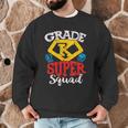 Grade K Super Squad Superhero Kindergarten Teacher Team Men Graphic Sweatshirt, novelty gifts, funny gifts Grade K Super Squad Superhero Kindergarten Teacher Team Men Graphic Sweatshirt, novelty gifts, funny gifts