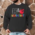 H Is For Head Start Teacher First Day Of School Tee Men Graphic Sweatshirt, novelty gifts, funny gifts H Is For Head Start Teacher First Day Of School Tee Men Graphic Sweatshirt, novelty gifts, funny gifts