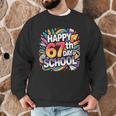 Happy 67 Days Of School Meme 100 Day Of School Teacher 6 7 Men Graphic Sweatshirt, novelty gifts, funny gifts