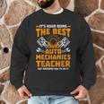 Hard Being The Best Auto Mechanics Teacher For Men Women Kids Men Graphic Sweatshirt, novelty gifts, funny gifts Hard Being The Best Auto Mechanics Teacher For Men Women Kids Men Graphic Sweatshirt, novelty gifts, funny gifts
