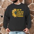 We Can Do Hard Things Kids Teacher Back To School Men Graphic Sweatshirt, novelty gifts, funny gifts We Can Do Hard Things Kids Teacher Back To School Men Graphic Sweatshirt, novelty gifts, funny gifts