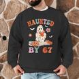 Haunted By 67 Boo Ghost Teacher 6 7 Halloween Costume Men Graphic Sweatshirt, novelty gifts, funny gifts Haunted By 67 Boo Ghost Teacher 6 7 Halloween Costume Men Graphic Sweatshirt, novelty gifts, funny gifts
