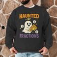 Haunted By Fractions Math Halloween Teacher Men Graphic Sweatshirt, novelty gifts, funny gifts
