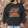Haunted By Math 67 Meme Math Teacher Square Root 4489 Men Graphic Sweatshirt, novelty gifts, funny gifts