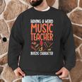 Having a Weird Music Teacher Builds Character Music Teacher Men Graphic Sweatshirt, novelty gifts, funny gifts Having a Weird Music Teacher Builds Character Music Teacher Men Graphic Sweatshirt, novelty gifts, funny gifts